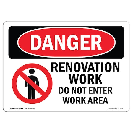 Signmission OSHA Sign, 3.5" Height, 5" Width, Renovation Work Do Not Enter Work Area, Landscape, DS-D-35-L-1749 OS-DS-D-35-L-1749